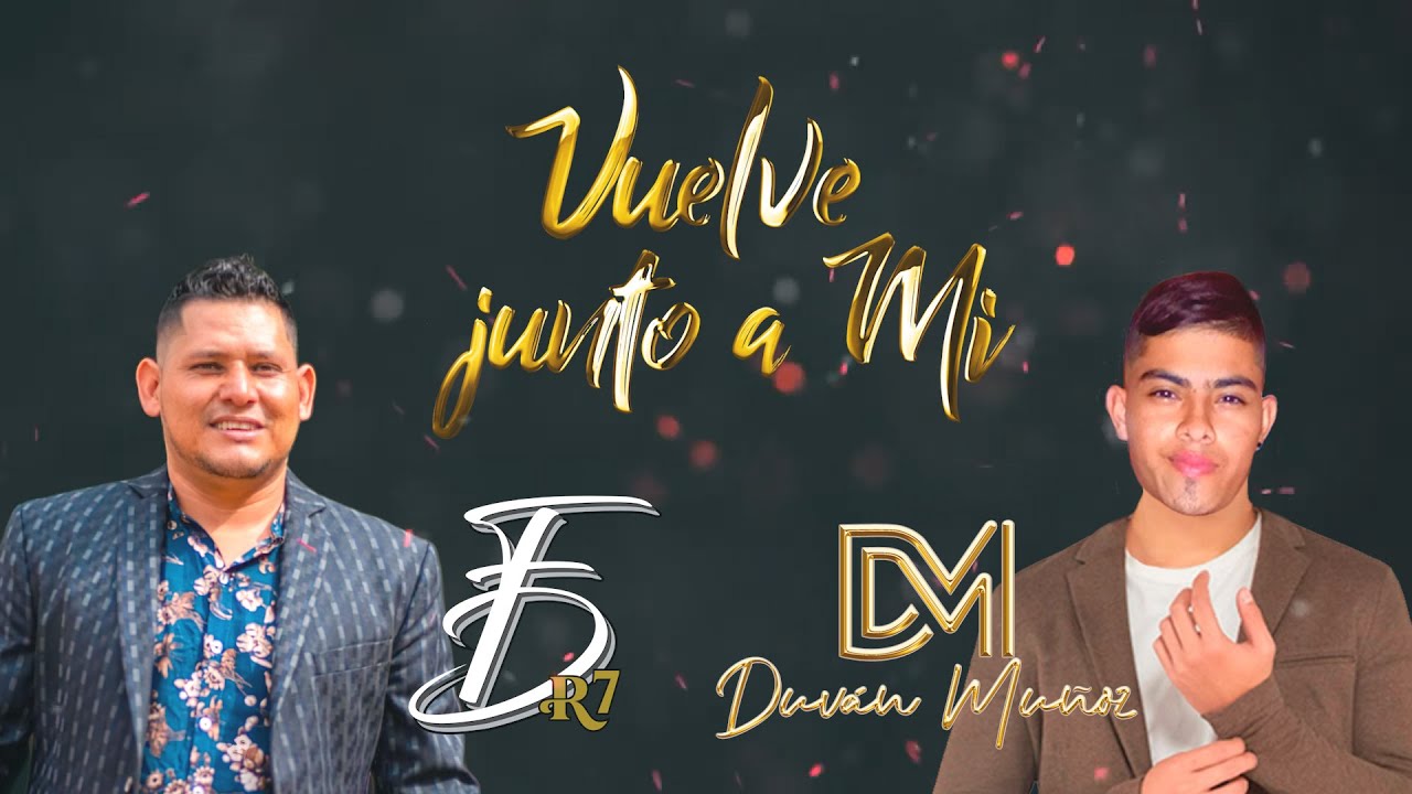 Faber Daza ft Duván Muñoz - VUELVE JUNTO A MI - YouTube