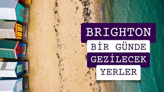 Brighton Londradan Bir Saat Uzakta Tatil Rotası