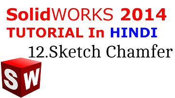 SolidWorks Tutorial in Hindi 12.Sketch Chamfer