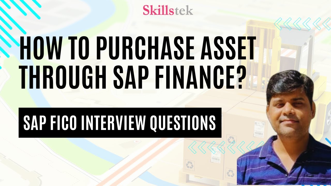 How to Purchase Asset through SAP FI (Finance)- Process Explained - SAP ...