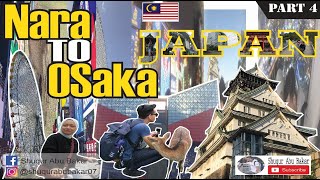 PART 4 | KYOTO - NARA - OSAKA | JAPAN TRIP 2019 | GOPRO HERO 7 BLACK | BACKPACKERS | MALAYSIA