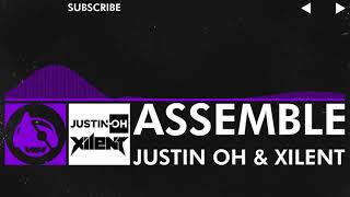 [Dubstep] - Justin OH & Xilent - Assemble