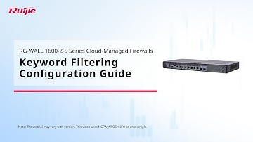 RG-WALL 1600-Z-S Series Cloud-Managed Firewalls- Keyword Filtering Configuration Guide
