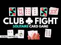 How to Play Club Fight 2023 Award Winning Solitaire How to Play Club Fight 2023 Award Winning Solitaire