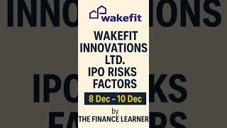 • Wakefit IPO Risks — Jo Investor Miss Kar Dete Hain!”📝 | The Finance Learner #ipoanalysis
