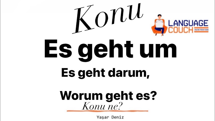 Es geht um kalıbı.