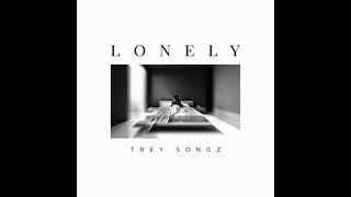 Lonely: TREY SONGZ