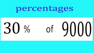Percentages     30      Percentage(%)    of    9000