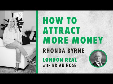 London Real How To Attract More Money