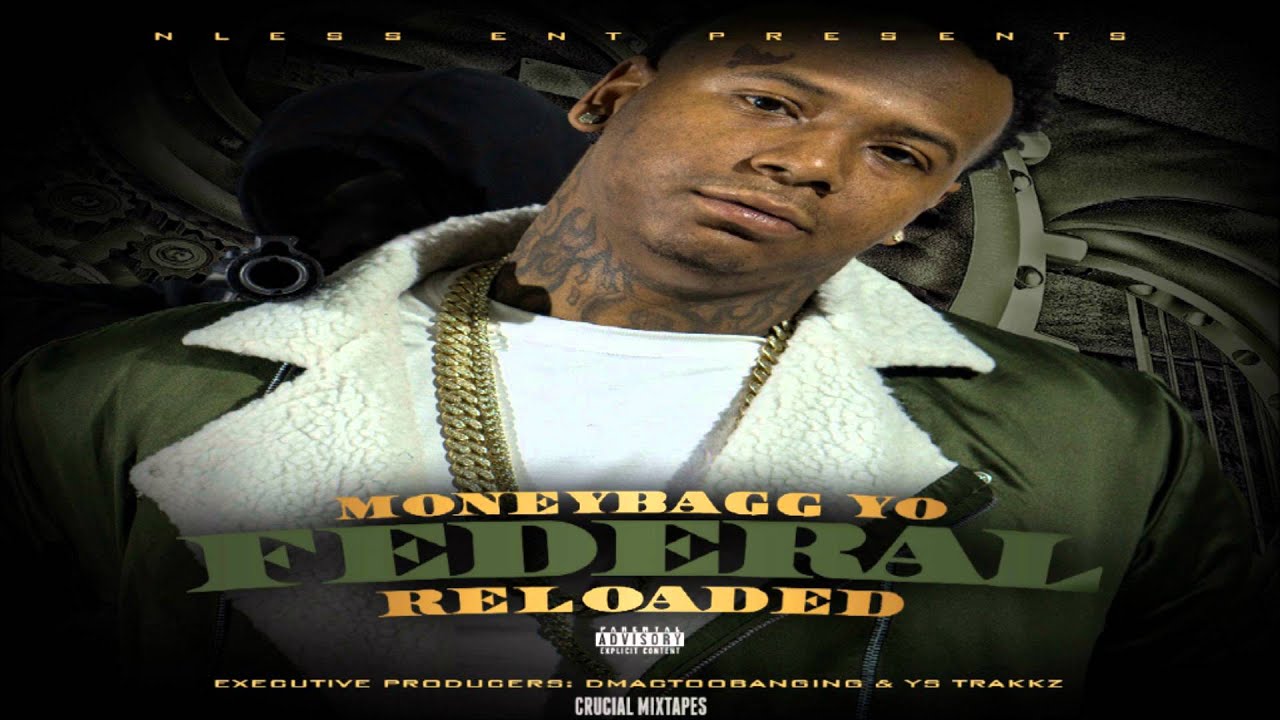 MoneyBagg Yo How It Go [Federal Reloaded] [2016] + DOWNLOAD YouTube