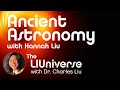 Ancient astronomy with hannah liu