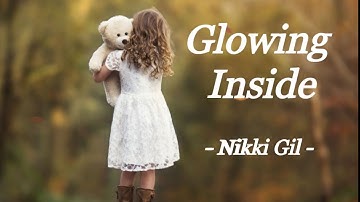 Thumbnail of GLOWING INSIDE | NIKKI GIL | LYRIC VIDEO