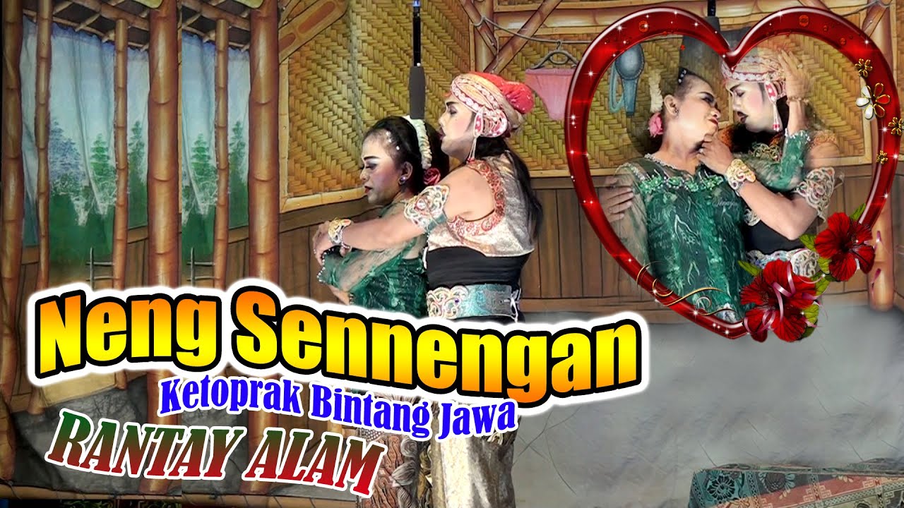 NENGSENENGAN RANTAY ALAM - YouTube