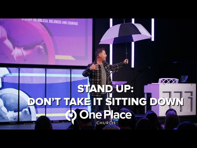 Stand Up: Don't Take It Sitting Down