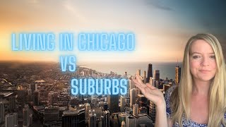 Pros and Cons of Living in Chicago Suburbs -  Reasons not to live in Chicago