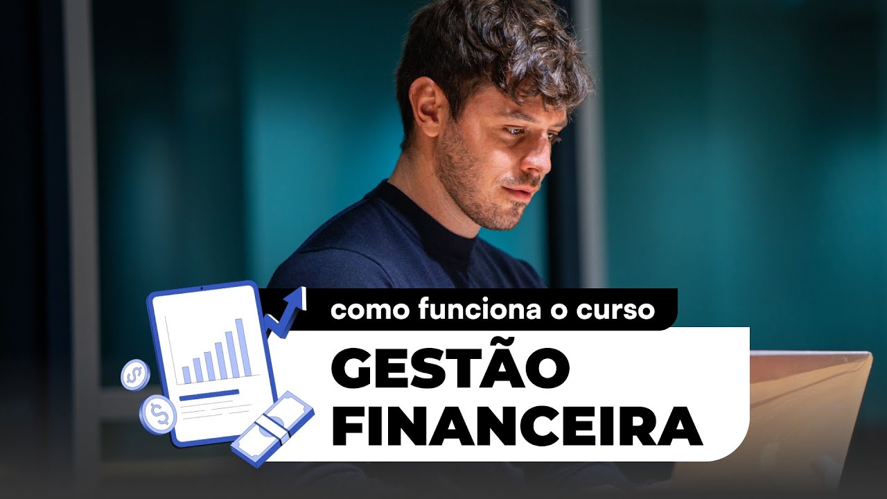 Como funciona o curso de Gestão Financeira - YouTube