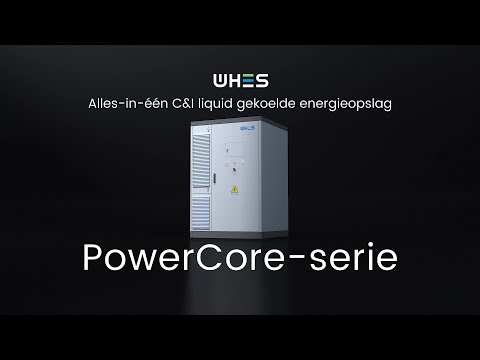 WHES | PowerCore Series Alles-in-één C&l liquid gekoelde energieopslag