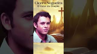 O Valor da Oração "Clássicos Eternos" Cícero Nogueira #gospelmusic #ciceronogueira