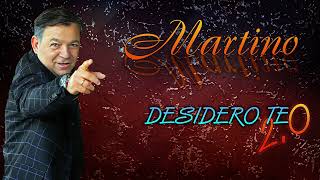 Martino Official - Desidero Te - 2.0-Nuova Versione