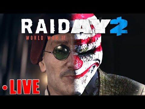 RAID: World War 2 and some Payday 2 (RAIDAY 2) - RAID: World War 2 and some Payday 2 (RAIDAY 2)