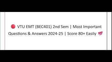 🔴 VTU EMT (BEC401) 4th Sem | Most Important Questions & Answers 2024-25 | Score 80+ Easily 💯