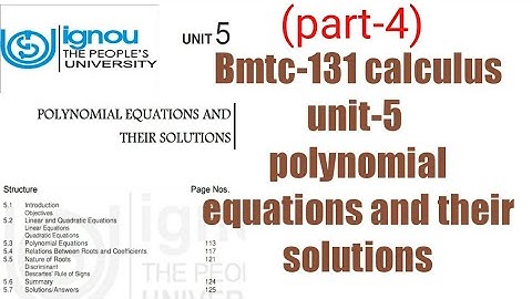 (V-28)Ignou bscg mathematics bmtc-131 calculus unit 5 polynomial equations and their solutions
