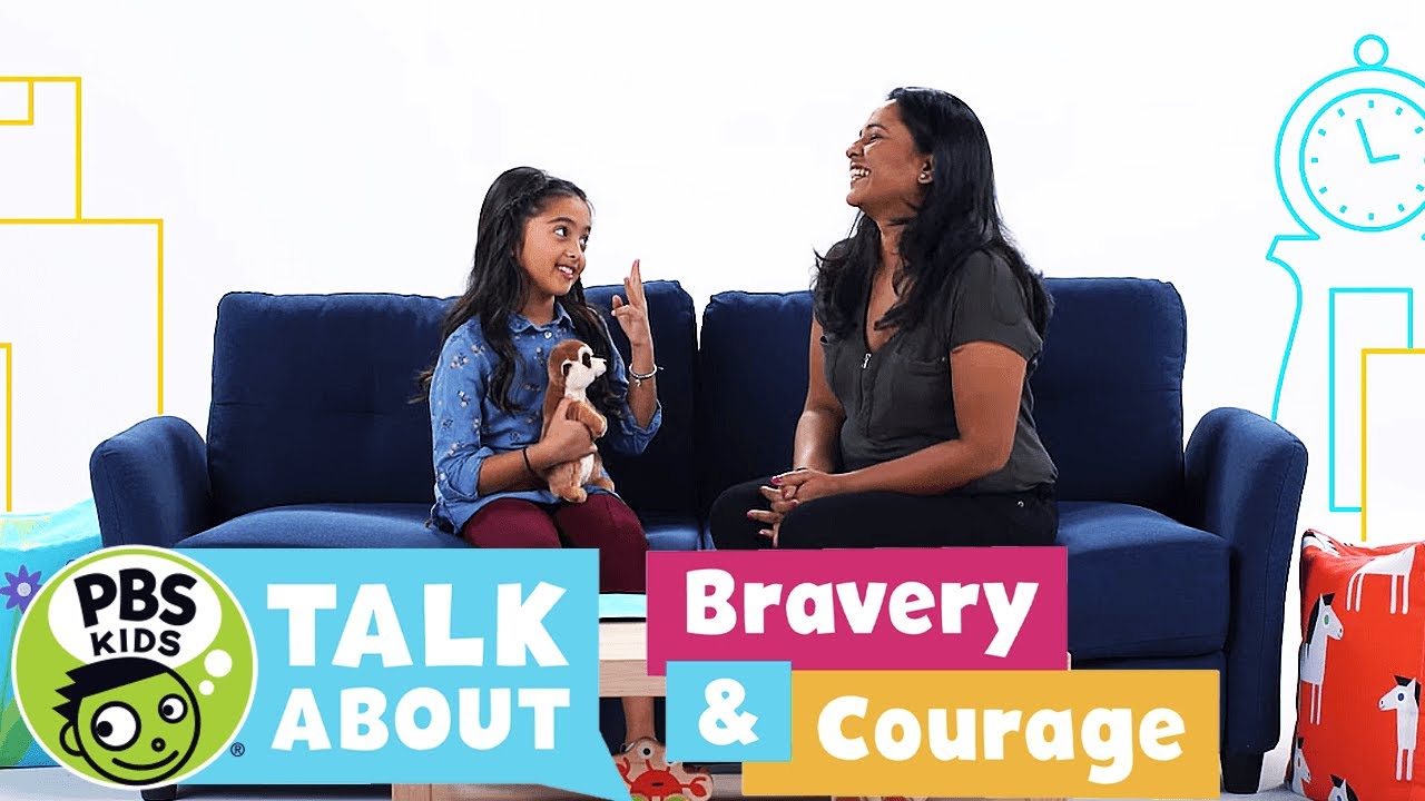 PBS KIDS Talk About, BRAVERY & COURAGE