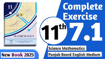 11 class math new book 2025 exercise 7.1 || PCTB || 11 class math exercise 7.1 complete || New book