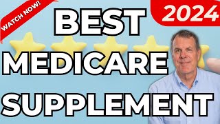 Best Medicare Supplement Plan 2024  Best Medigap Plan 2024