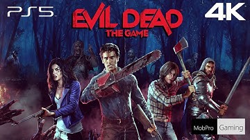 Evil Dead The Game  4k HDR No Commentary Gameplay PS5 -  Part 1