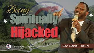 Famous Being Spiritually Hijacked, With Rev. Daniel Theuri Wealth