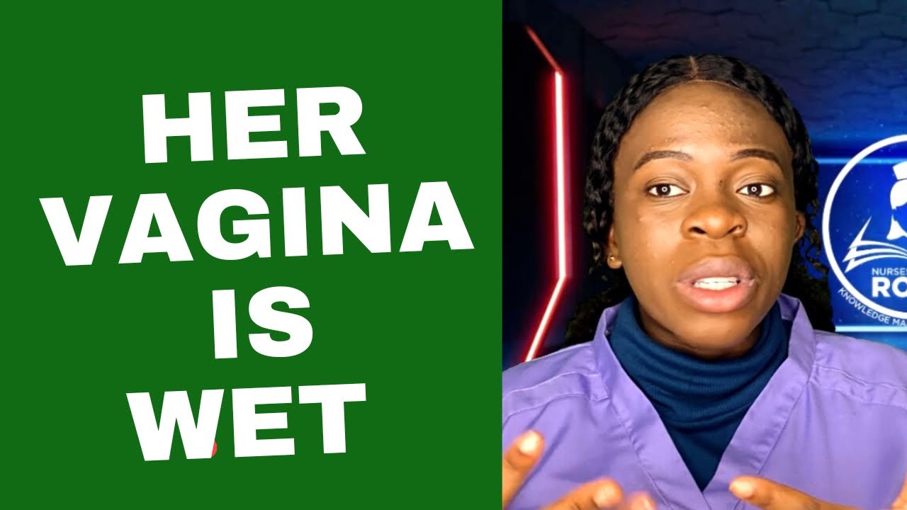 5 causes of vagina wetness/What causes vagina wetness during sex/Why is