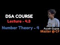 Lecture 4.3 | Number Theory - 4 | Modular Arithmetic | Binary Exponentiation