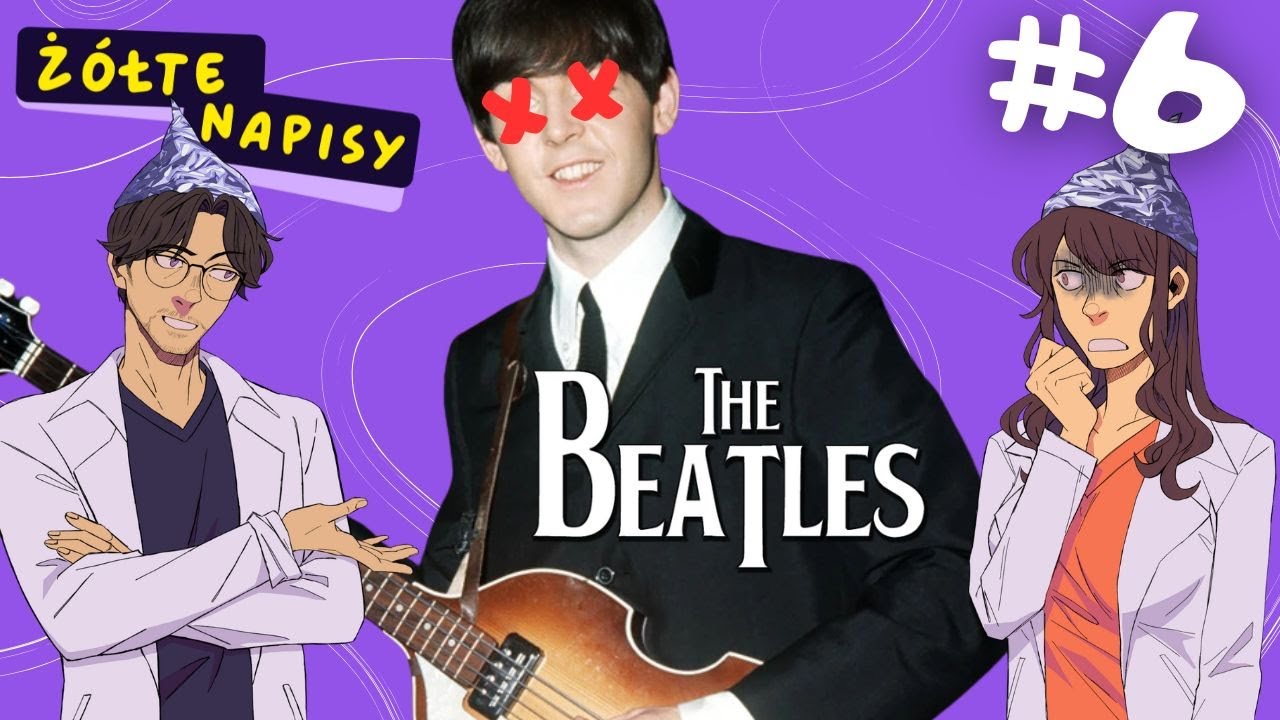 Paul McCartney NIE żyje? | Żółte Napisy #6