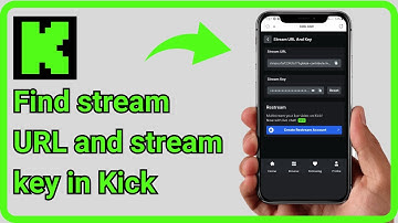 How to Find stream URL and stream key in Kick app?