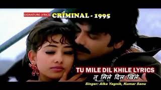 Tu mile dil khile | full romantic | criminal(1995) | kumar sanu | full hd video