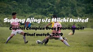 Supung Ajing Vs Miichi United Final Penalty Shootout Capital Complex Dree Tournament 2019
