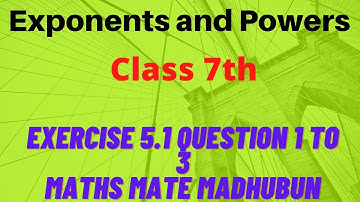 Exponent and Powers class 7th chapter 5 exercise 5.1 Question 1 to 3