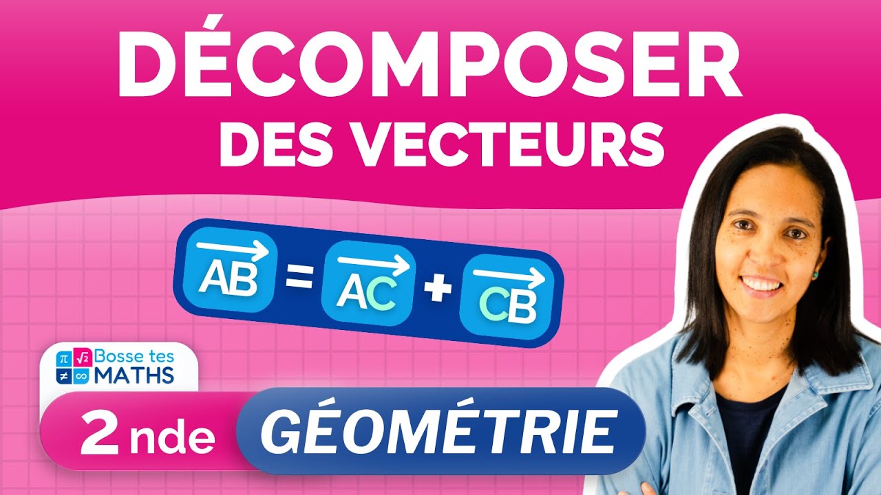 VECTEURS COLINÉAIRES ET RELATION DE CHASLES