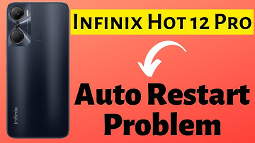 Infinix Hot 12 Pro Auto Restart Problem || Infinix phone Automatically restarting issue fix
