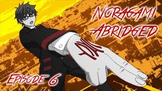 Noragami Abridged Episode 6