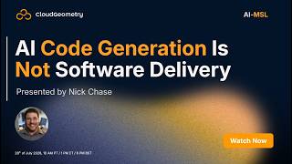 AI Code Generation Is Not Software Delivery! Join the CloudGeometry Webinar