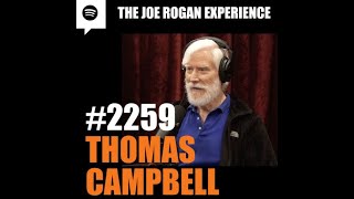 Exploring Consciousness:  Thomas Campbell on Joe Rogan