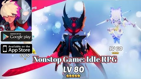 Nonstop Game IdIe RPG Gameplay ( Android & Ios) #1