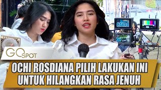 SAAT BREAK SYUTING 'CINTA TANPA KARENA' OCHI ROSDIANA PUNYA CARA HILANGKAN RASA JENUH - GO SPOT