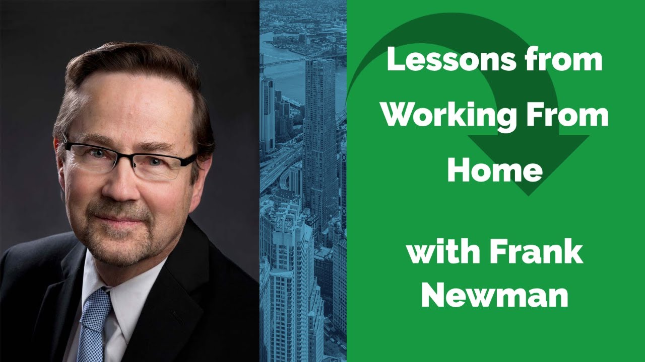 Lessons from Working From Home with Frank Newman YouTube