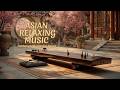 Zen Garden Harmony ~ Ancient Guzheng Melodies for Deep Relaxation & Focus