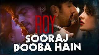 Sooraj Dooba Hain"Hindi song" ||Arjit Singh, Ranbir Kapoor, Aditi Singh Sharma