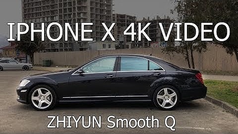 Iphone X 4K video with ZHIYUN Smooth Q stabilizer, filming S Class W221