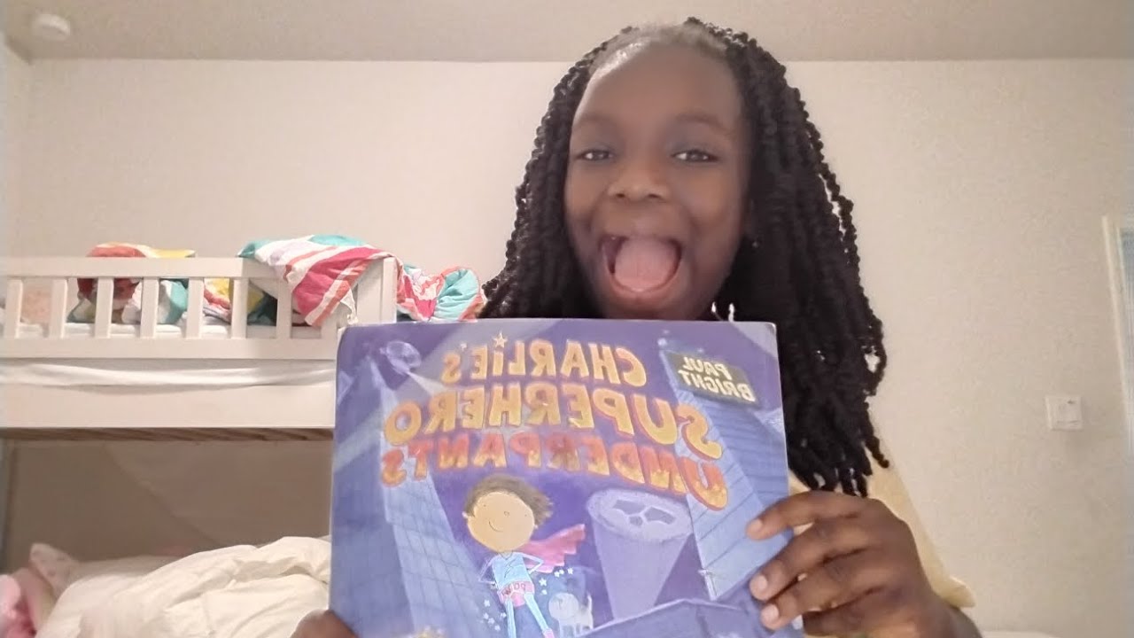 CHARLIES SUPERHERO UNDERPANTS READ BY TUMI  WRITTEN BY PAUL BRIGHT ILLUSTRATED  BY LEE WILDISH